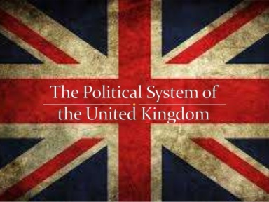 Political System of the United Kingdom - Britain - UK